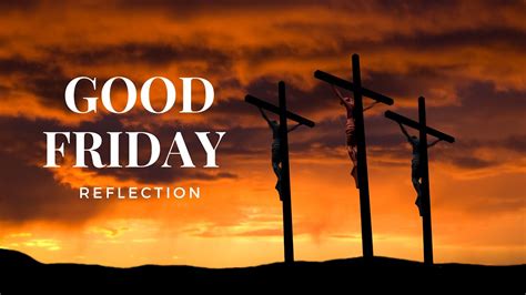 reflection for good friday